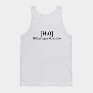 DiHydrogen Monoxide Shirt Tank Top